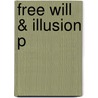 Free Will & Illusion P door Saul Smilansky