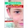 Freedom From Meltdowns door Travis Thompson