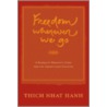 Freedom Wherever We Go door Thich Nhat Nhat Hanh