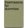 Freemasons For Dummies by Christopher L. Hodapp