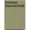 Freistaat Flaschenhals door Stephanie Zibell
