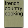 French Country Cooking by Elizabeth David