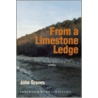 From A Limestone Ledge by John Graves