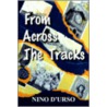 From Across The Tracks by Nino d'Urso