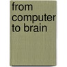 From Computer to Brain door William W. Lytton