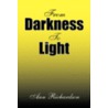 From Darkness To Light door Anne Richardson
