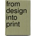 From Design Into Print