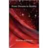 From Dreams To Reality door Sharon Atkinson