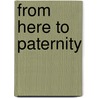From Here To Paternity door Christine Rimmer