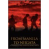 From Manila To Niigata by Joseph C. Jr. Baxter