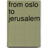 From Oslo To Jerusalem