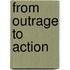 From Outrage To Action