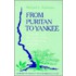 From Puritan to Yankee