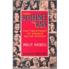 From Reverence To Rape door Molly Haskell
