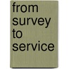 From Survey To Service door H. Paul (Harlan Paul) Douglass