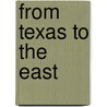 From Texas to the East door Joseph A. Pratt