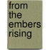 From The Embers Rising