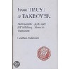 From Trust To Takeover door Graham Gordon