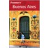 Frommer's Buenos Aires