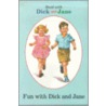 Fun with Dick and Jane door Unknown