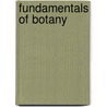 Fundamentals Of Botany door Charles Stuart Gager