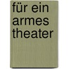 Für ein Armes Theater door Jerzy Grotowski