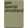 Geo Special Schottland by Unknown