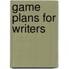 Game Plans for Writers by Andrea A. Lunsford