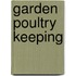 Garden Poultry Keeping
