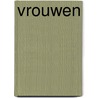 Vrouwen door A. Kottmann