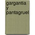 Gargantia y Pantagruel
