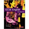 Gcse English For Aqa B by John Law
