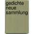 Gedichte Neue Sammlung