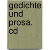 Gedichte Und Prosa. Cd by Ingeborg Bachmann