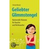 Geliebter Glimmstengel door Christa Kössner