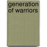 Generation Of Warriors door Onbekend