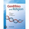 Genethics And Religion by Unknown