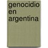 Genocidio En Argentina