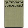 Gentilhomme Compagnard door Charles de Bernard
