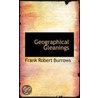 Geographical Gleanings door Frank Robert Burrows