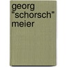 Georg "Schorsch" Meier door Stefan Knittel