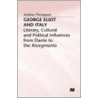 George Eliot And Italy door George Thompson