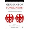 Germans or Foreigners? by Richard Alba