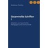 Gesammelte Schriften I