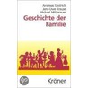 Geschichte der Familie door Andreas Gestrich