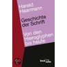 Geschichte der Schrift door Harald Haarmann