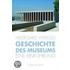 Geschichte des Museums