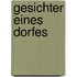 Gesichter eines Dorfes