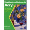 Werkboek schilderen in Acryl door W.F. Powell
