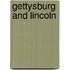 Gettysburg and Lincoln